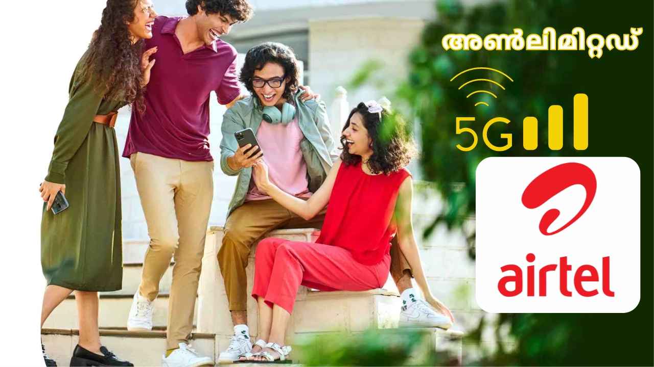 Airtel Unlimited 5G ഒപ്പം Netflix, പ്രൈം വീഡിയോ ഒടിടികളും! നിരക്ക് കൂട്ടിയ ശേഷം നീണ്ട വാലിഡിറ്റി പ്ലാനുകൾ