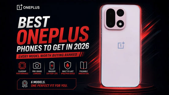 Best OnePlus phones to get in 2026: Every model worth buying ranked