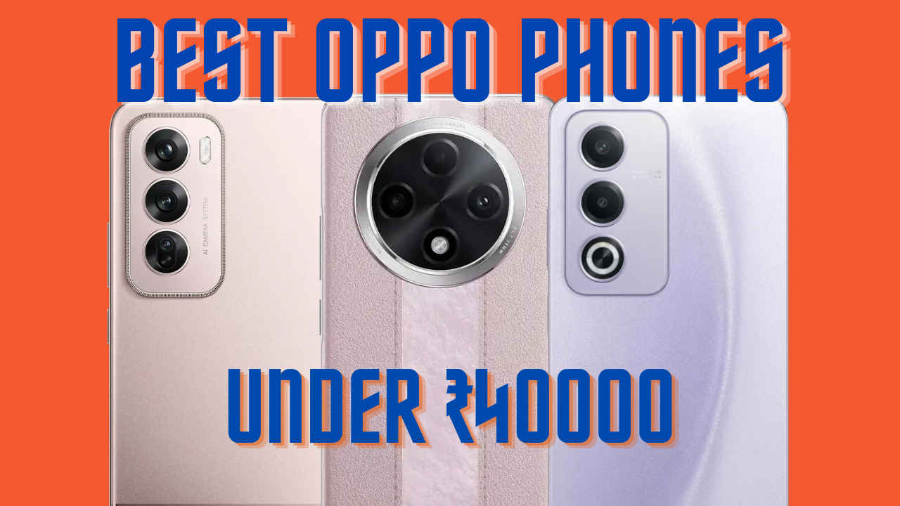 Best Oppo phones under 40000 in November 2024