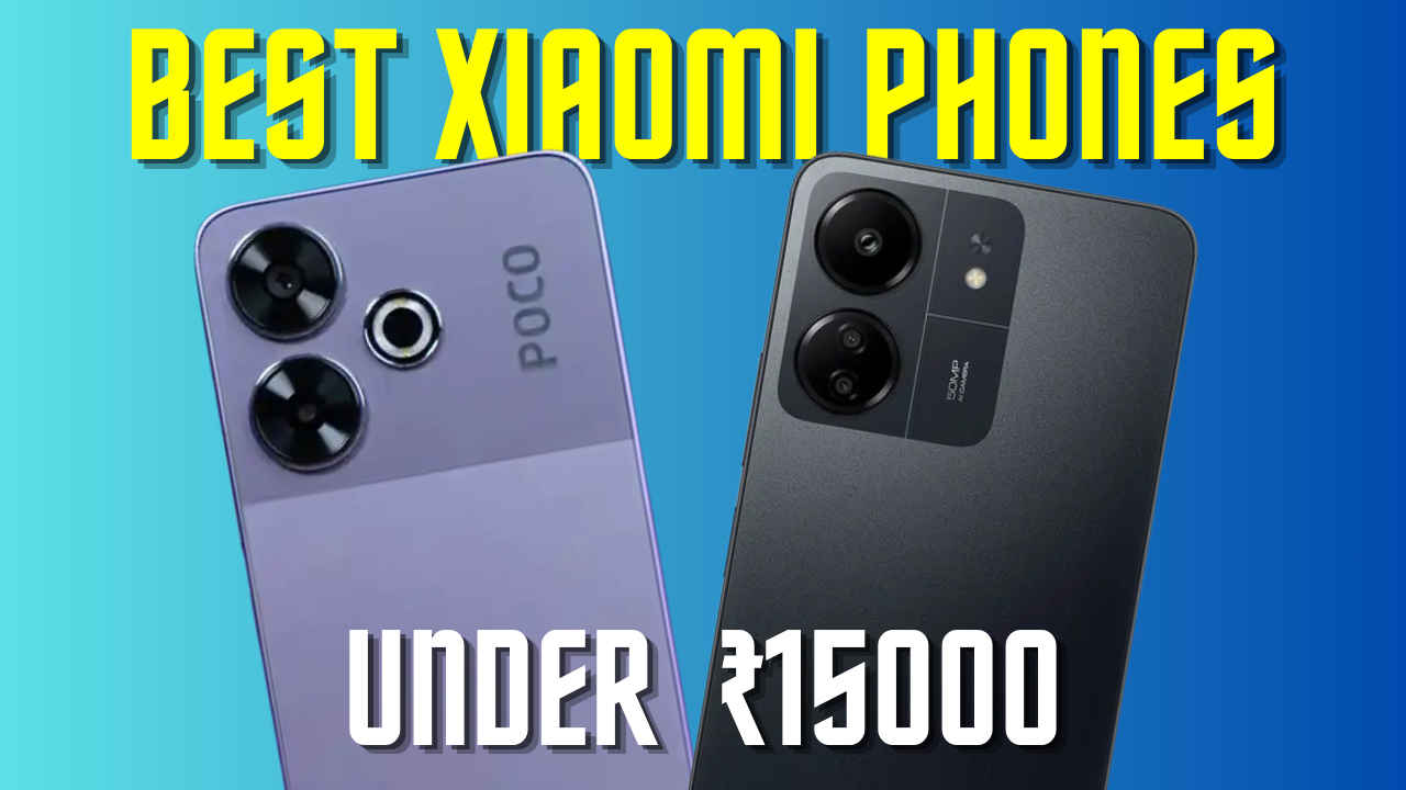 Best Xiaomi phones under 15000 in November 2024