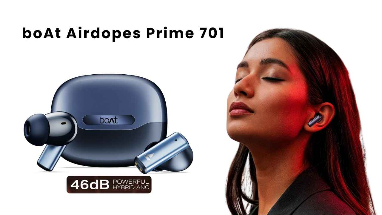 boAt Airdopes Prime 701: హైబ్రిడ్ ANC మరియు 50 గంటల బ్యాటరీతో లాంచ్.!