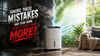 5 common mistakes to avoid when using a dehumidifier