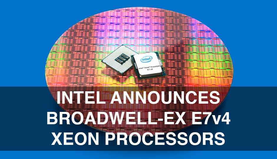 Intel Broadwell-EX Xeon E7v4 lineup announced