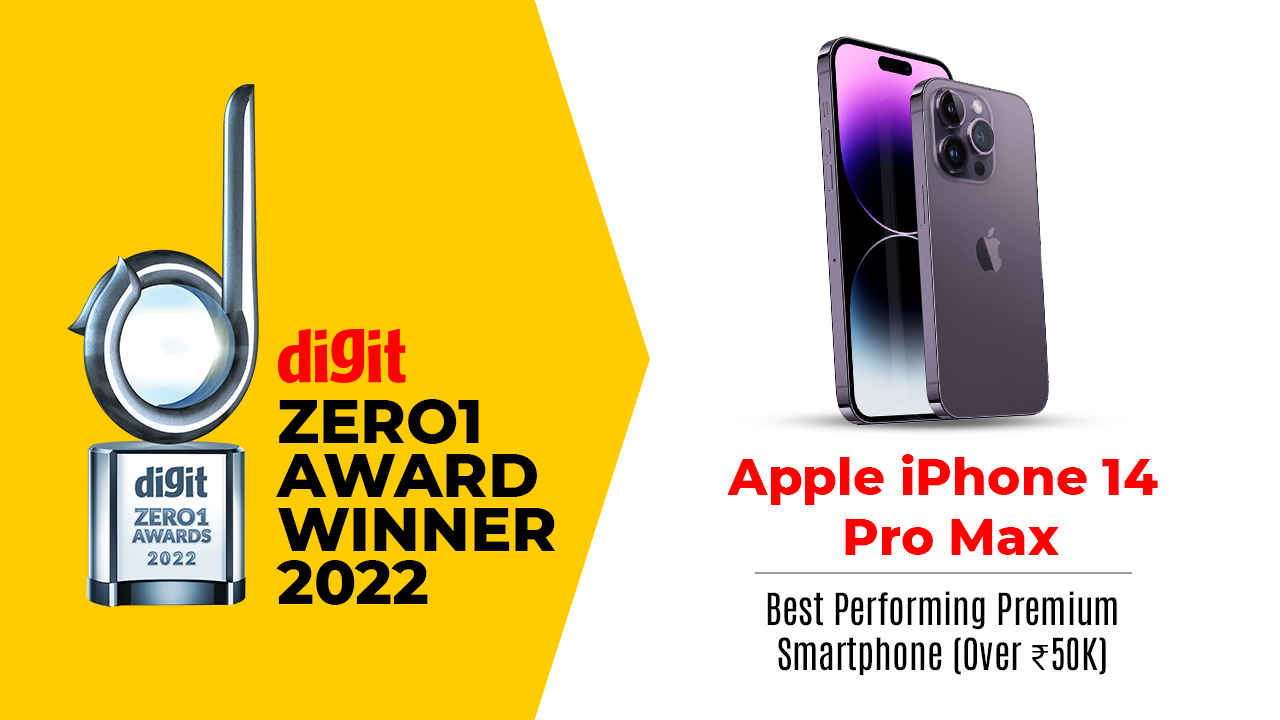 Digit Zero1 Awards and Digit Best Buy Awards 2022: Best Performing Premium Phone of 2022 (Over ₹50K)