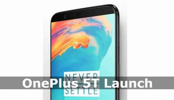 OnePlus 5T launch today: Price, specifications, live stream links and more