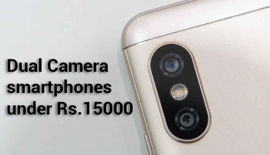 Dual Camera Smartphones Under Rs 15000 Dual Camera Smartphones Under Rs 15000