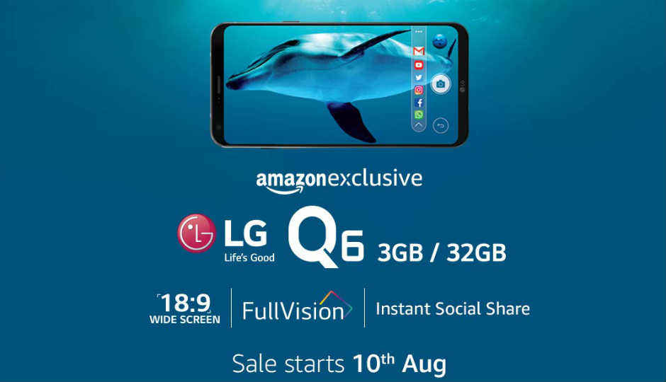 LG Q6 with 5.5-inch Full Vision display launching on August 10, will be Amazon exclusive