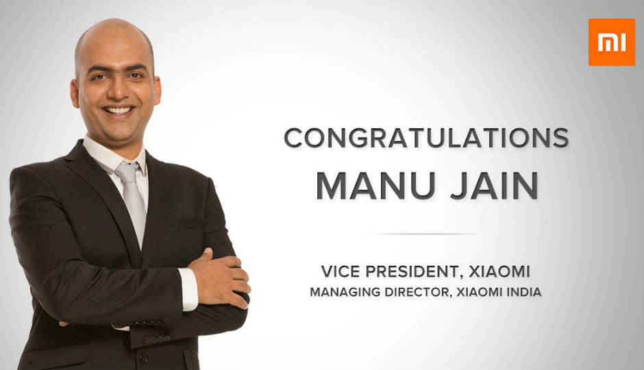 Xiaomi India head Manu Jain elevated to global Vice President position
