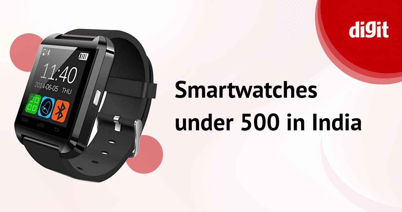 Best Smartwatches under 500 in India