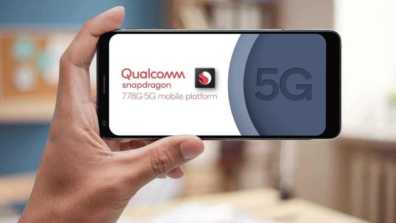 Qualcomm Snapdragon 778G 5G processor launched to power high-end smartphones by Xiaomi, Realme and more