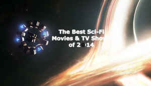 The 15 best Sci-Fi movies & TV shows of 2014