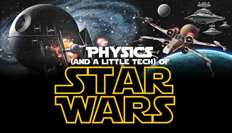 Physics (and a little tech) of Star Wars explained