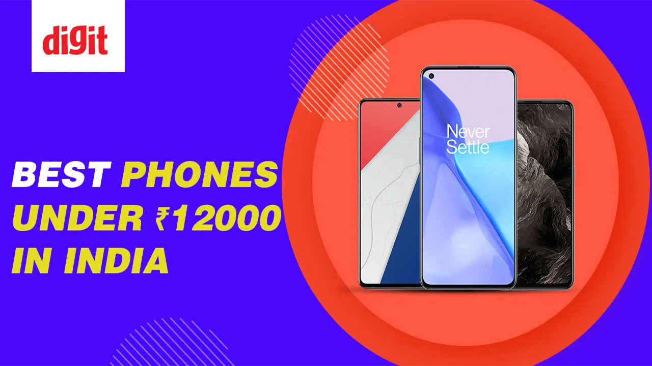 Best Phones under ₹12,000 in India