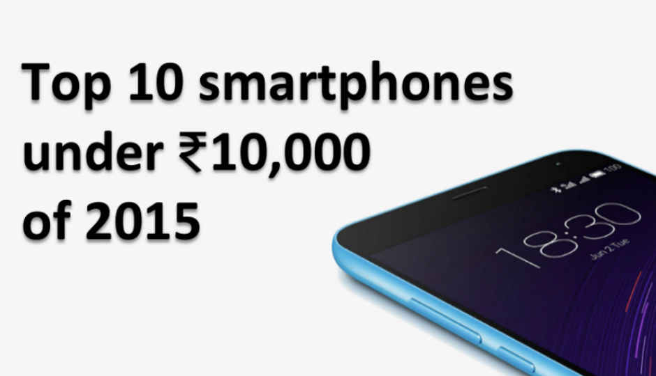 Top smartphone launches in 2015 under Rs. 10,000