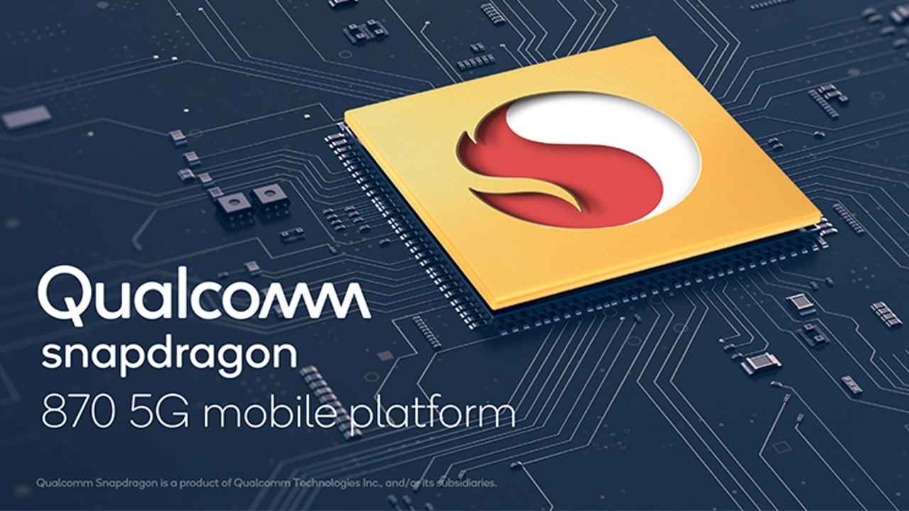 Qualcomm Snapdragon 870 5G processor launched: How different is it from the Snapdragon 865 Plus?