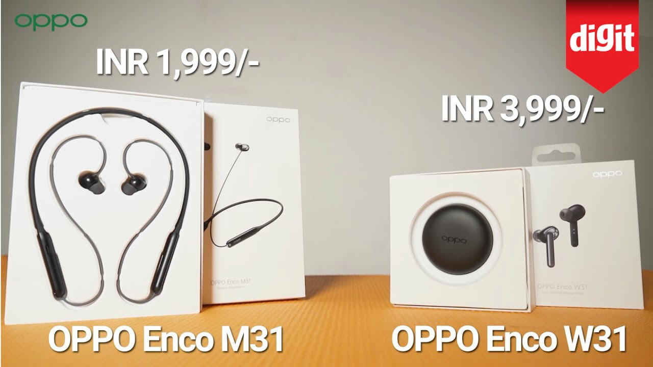 A quick overview of the OPPO Enco W31 and OPPO Enco M31 headphones