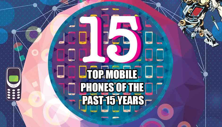 15 top mobile  phones of the  past 15 years