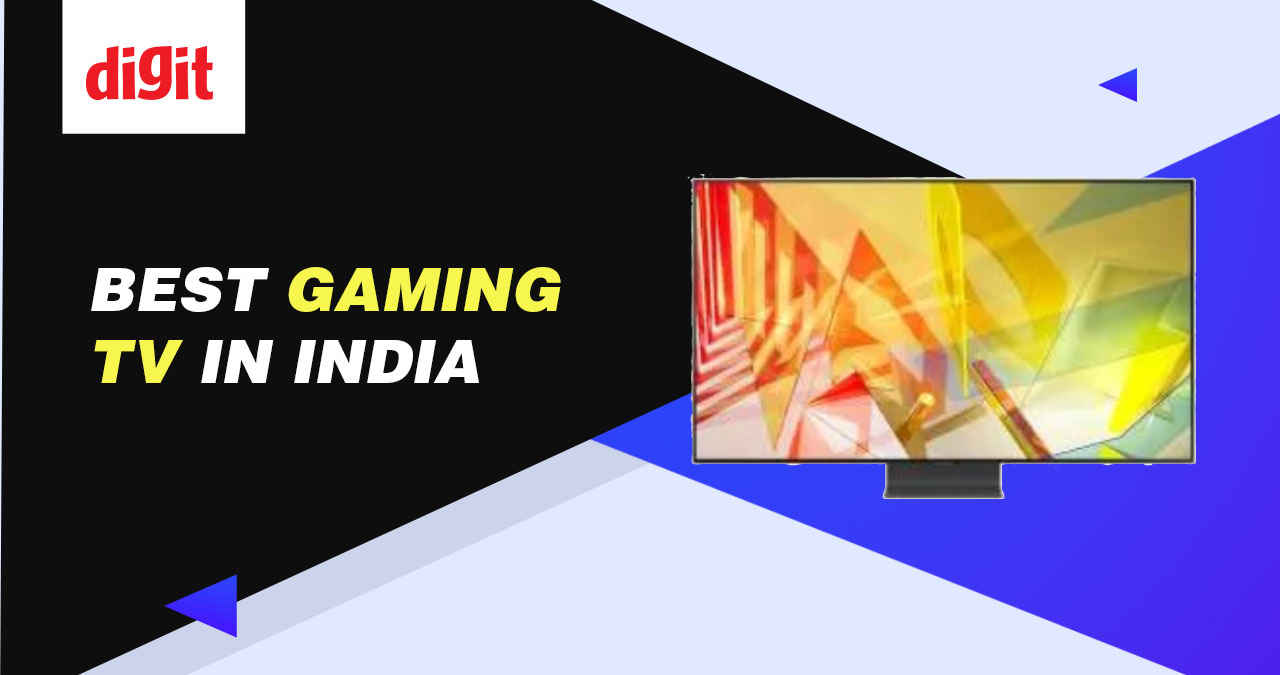 Best Gaming TV in India with Price and Specs ( August 2024 ) Digit.in