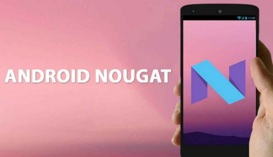 Four reasons why you won’t get Android Nougat update on launch day