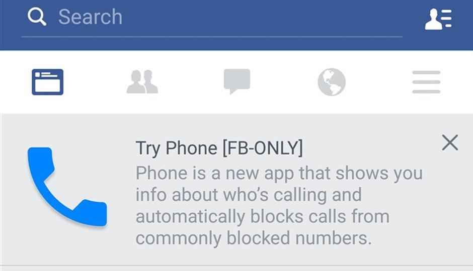 Facebook working on a Truecaller-like app called ‘Phone’