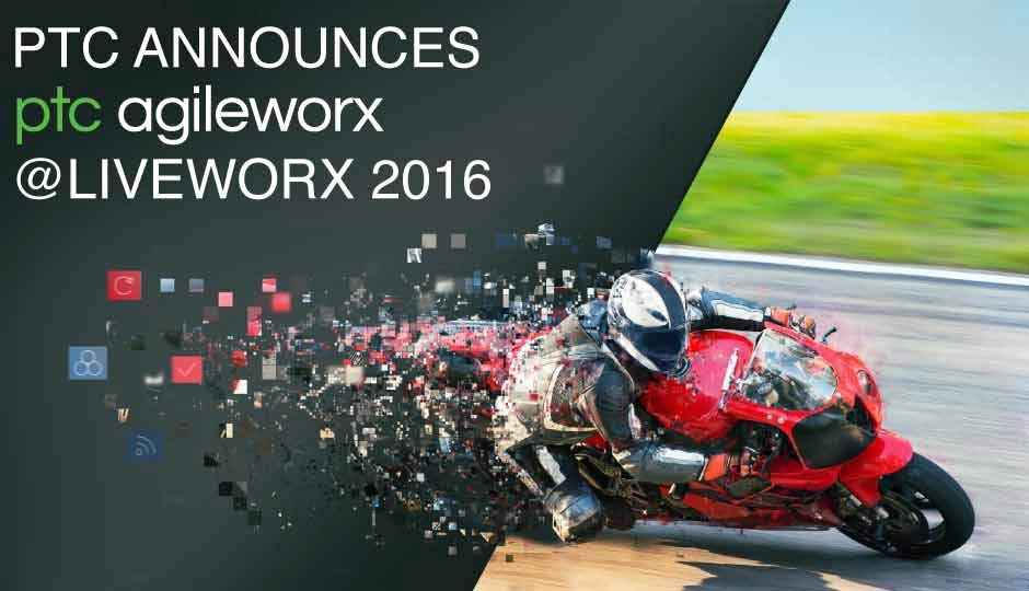 PTC AgileWorx announced at LiveWorx 2016