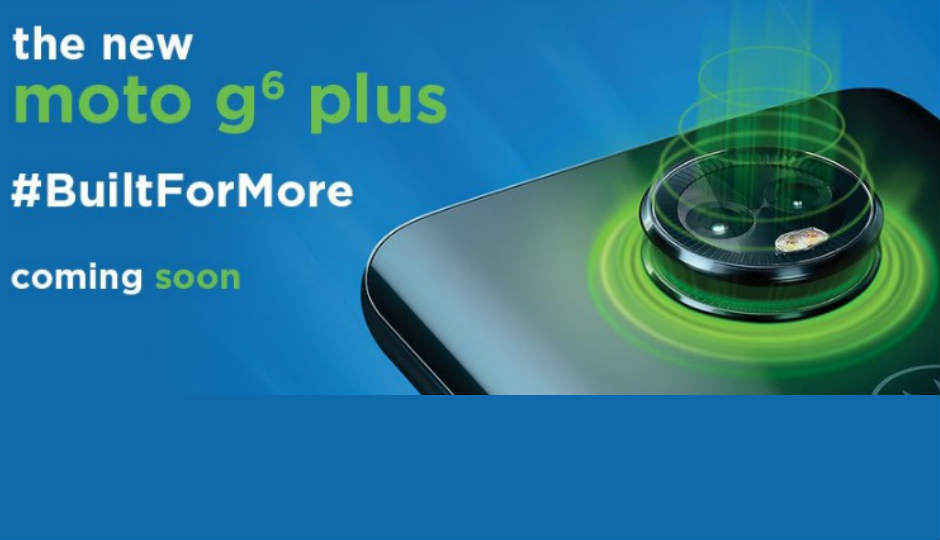 Moto G6 Plus स्मार्टफोन को इस दिन किया जा सकता है लॉन्च, कंपनी ने दी जानकारी