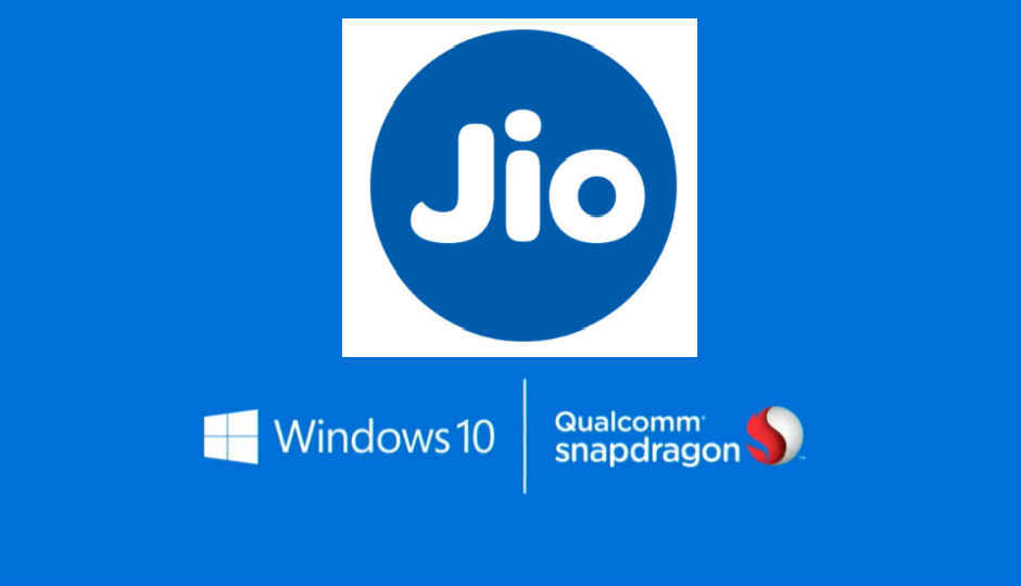 Reliance Jio working on 4G-enabled Windows 10 laptop in partnership with Qualcomm: Report