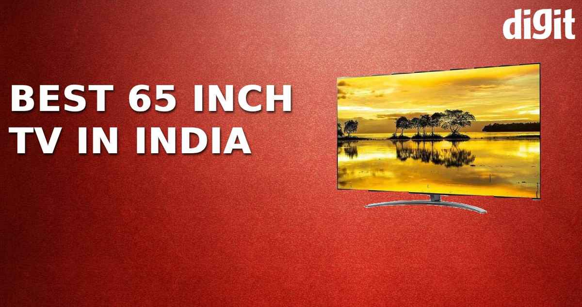 Best 65inch TV In India with Price, Specs and Reviews (4 November 2020