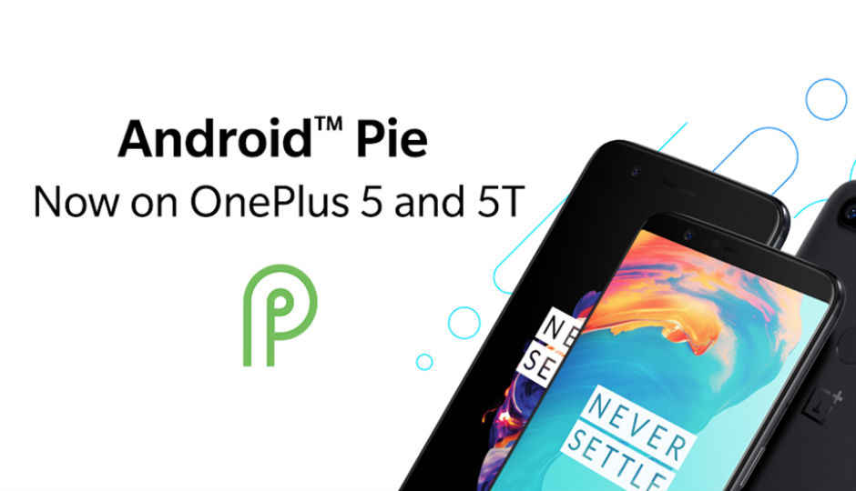 OnePlus 5, OnePlus 5T now receiving Android 9 Pie-based OxygenOS 9.0.0 update