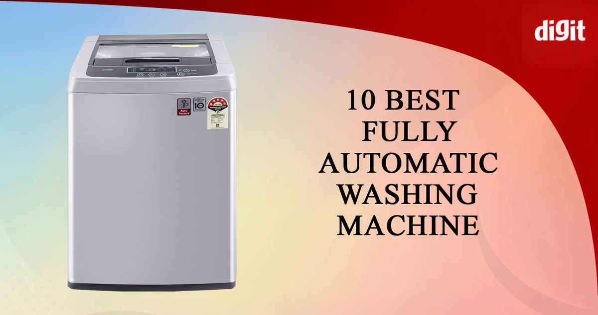 10 Best Fully Automatic Washing Machine in India (November 2022) - Digit.in