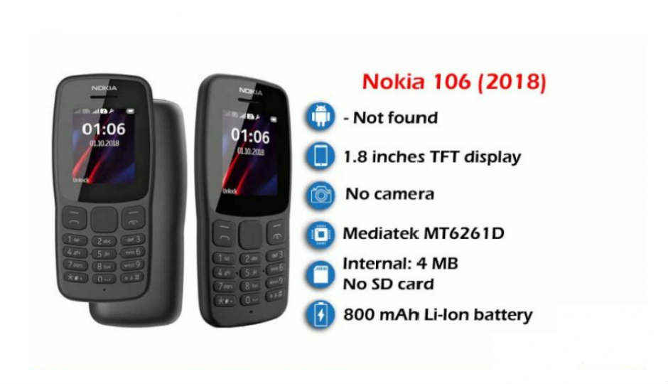 Nokia 106 (2018) ಫೀಚರ್ ಫೋನ್ 1.8 ಇಂಚಿನ ಸ್ಕ್ರೀನ್ ಒಳಗೊಂಡಿರುವ ಫೋನ್ ಹೊಸ ಅವತಾರದಲ್ಲಿ ಬಿಡುಗಡೆಯಾಗಲಿದೆ.
