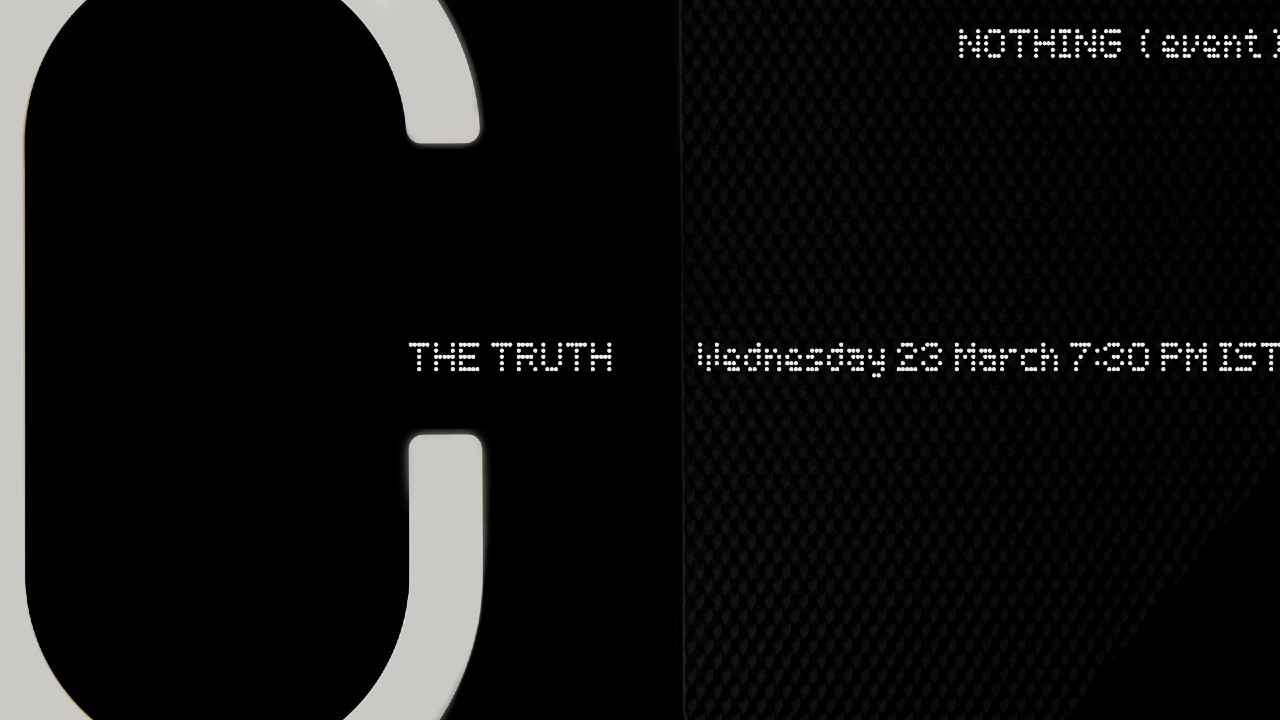 Nothing to reveal 2022 roadmap at The Truth Event on March 23