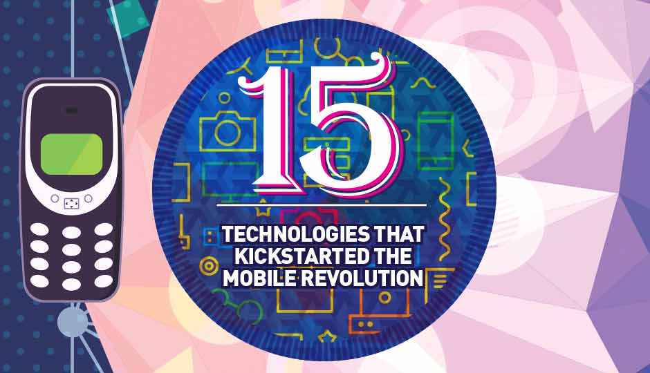 15 technologies that kickstarted the mobile revolution