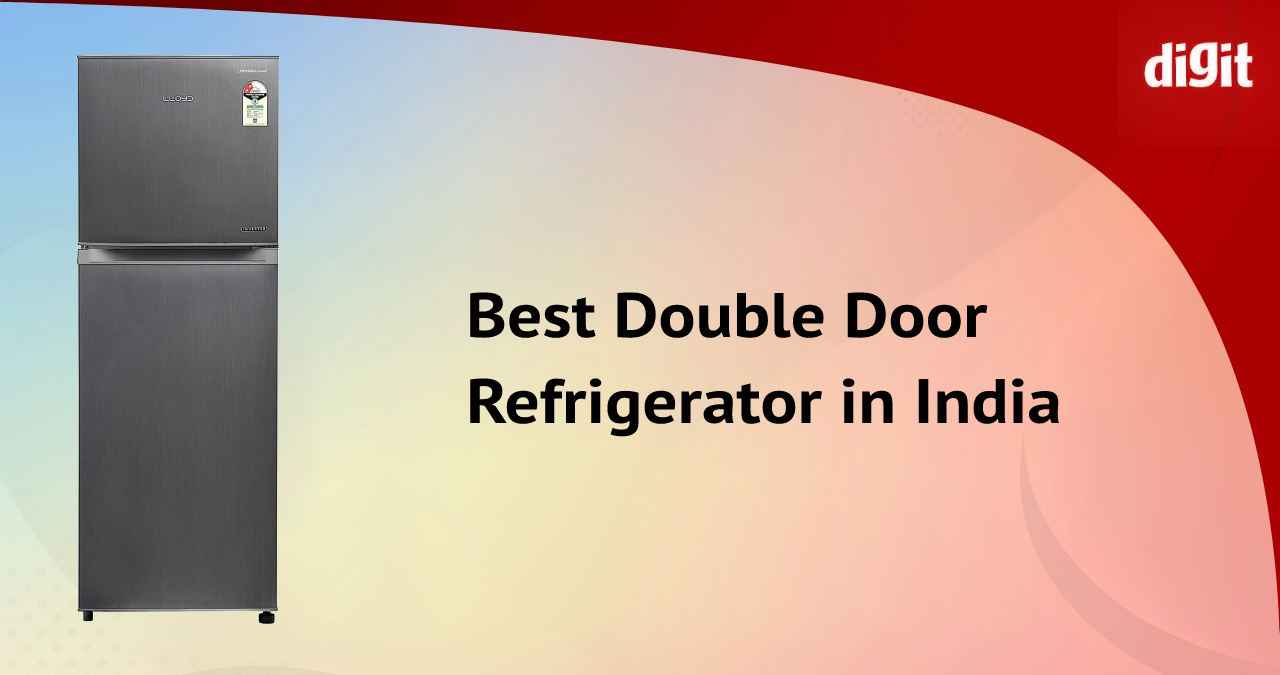 Best Double Door Refrigerator in India ( June 2024 ) Digit.in