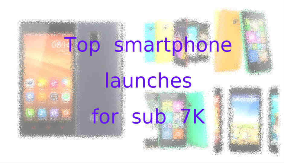 Top smartphone launches in 2014 under Rs. 7000