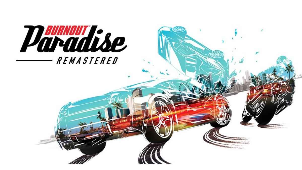 Burnout Paradise remastered Burnout Paradise remastered