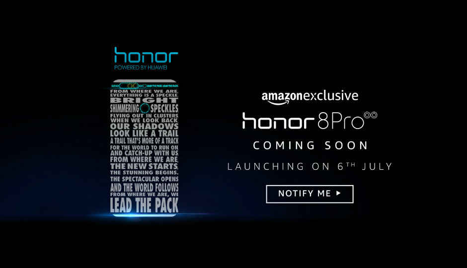 Honor 8 Pro launching in India on July 6 exclusively on Amazon
