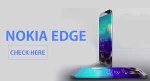 24 എംപി ക്യാമറയിൽ പുതിയ നോക്കിയ എഡ്ജ് 2017