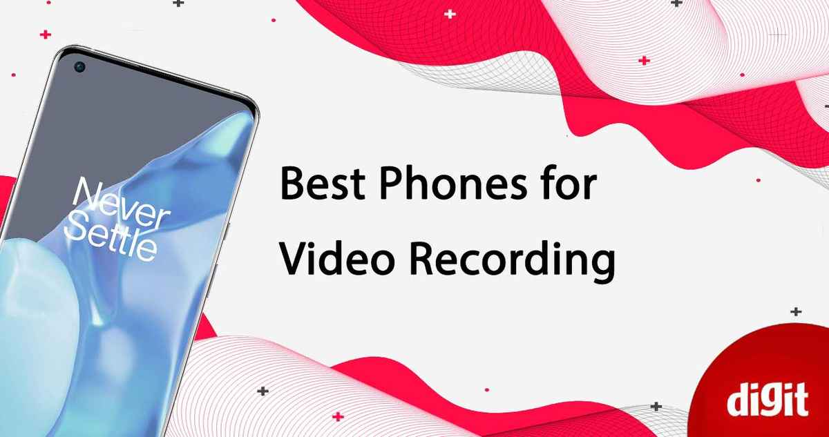 Best Mobile Phones for Video Recording in India (23 January 2023) | Digit.in