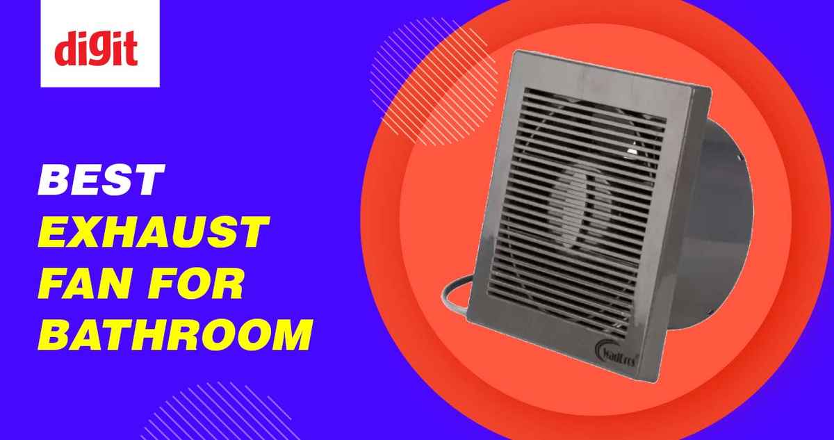 Best Exhaust fan for Bathroom in India