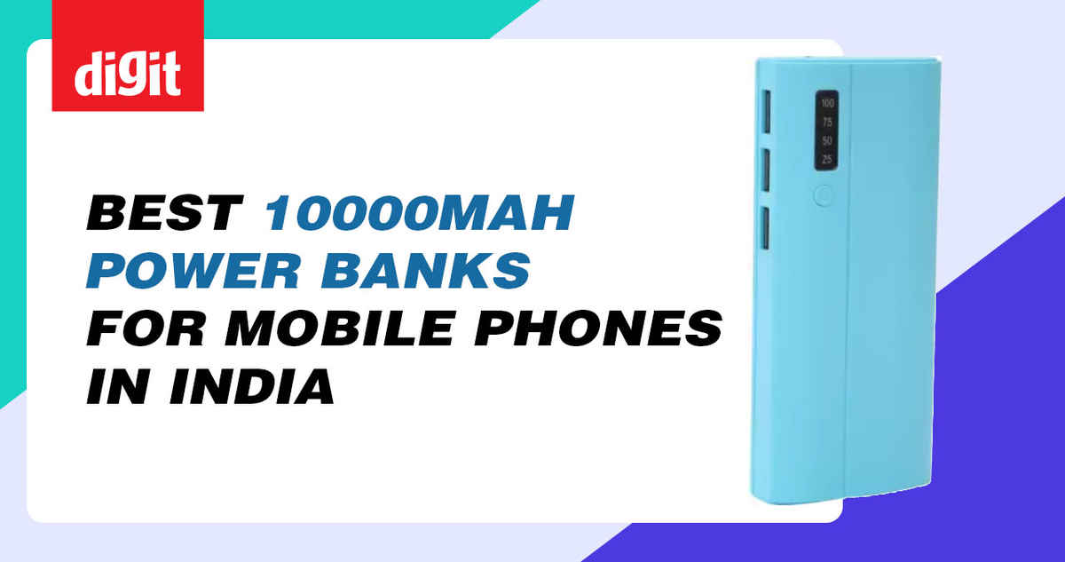 Best 10000mAh Power Banks for Mobile Phones in India
