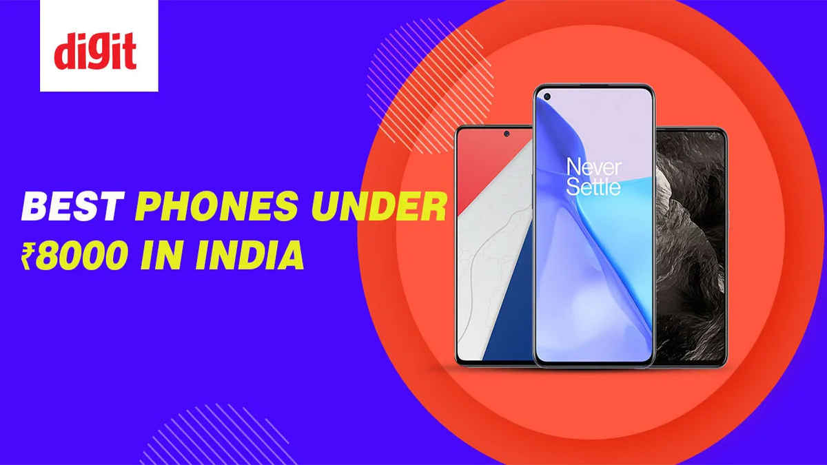 Best Mobile Phones under ₹8,000 in India