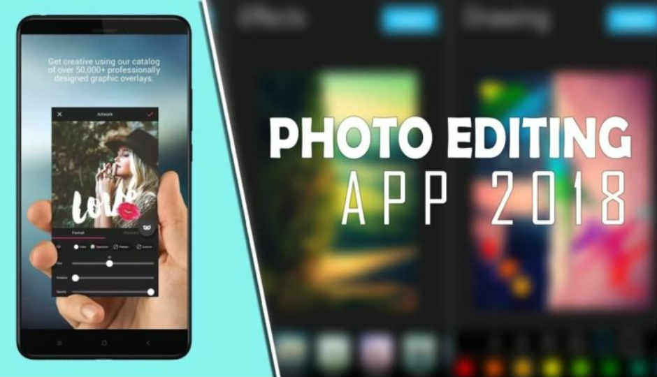 ಭಾರತದಲ್ಲಿ ಲಭ್ಯವಿರುವ 15 ಬೆಸ್ಟ್ ಫೋಟೋ ಎಡಿಟಿಂಗ್ ಅಪ್ಲಿಕೇಶನ್ಗಳಿಂದ ನಿಮ್ಮ ನಾರ್ಮಲ್ ಇಮೇಜ್ಗಳನ್ನು ಅತಿ ಸುಂದರಗೊಳಿಸಬವುದು.