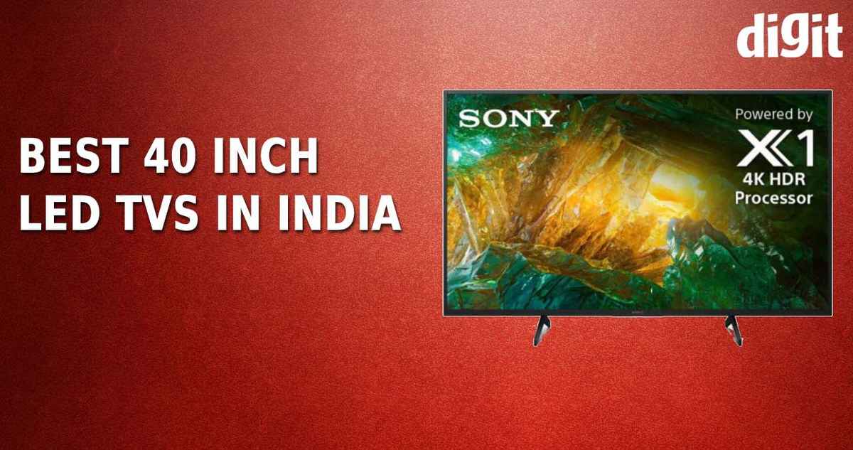 Best 40inch LED TV in India with Price, Specs and Reviews (19 January