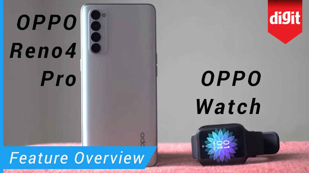 Another classy legend added to OPPO’s legacy: OPPO Reno4 Pro & OPPO Watch
