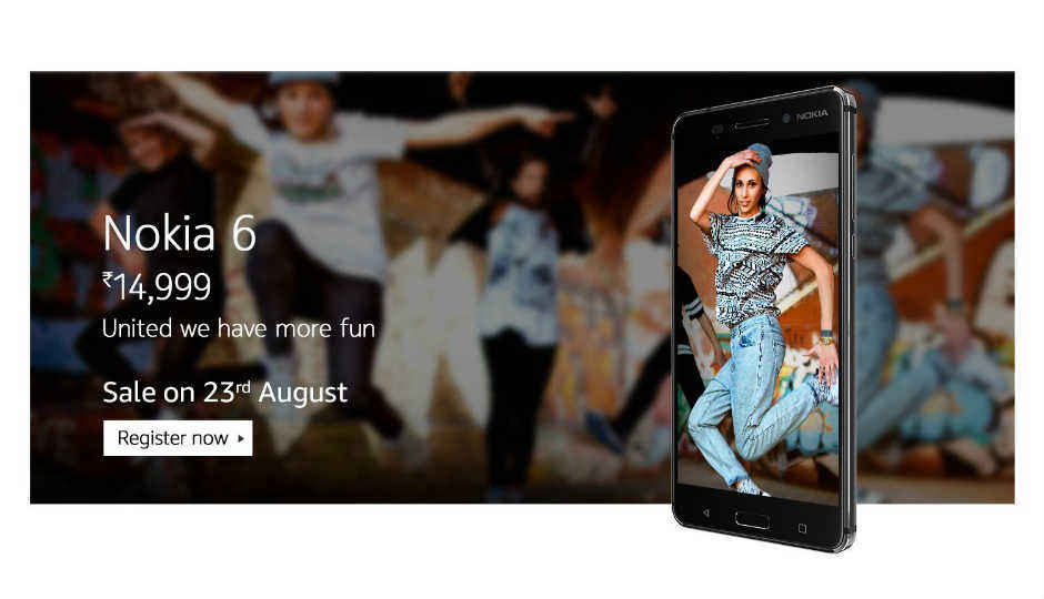 Nokia 6 registrations now open on Amazon India, first sale on August 23