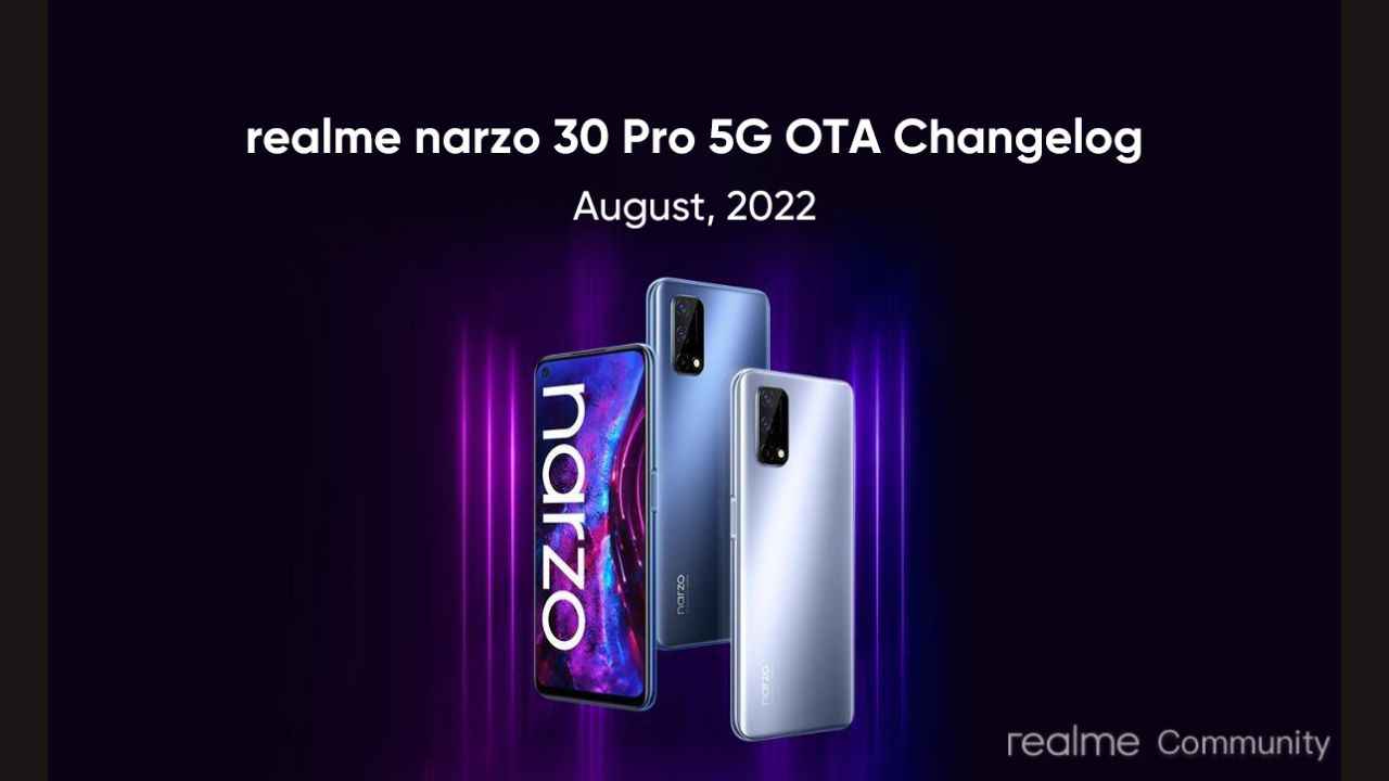 realme narzo 30 Pro 5G, realme C20 & realme X7 5G receive a new OTA Changelog update for August 2022