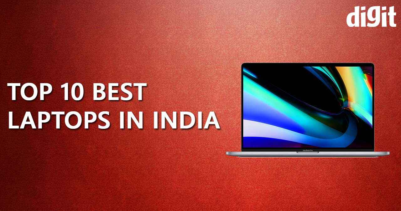 Top 10 Best Laptops With Price In India (16 January 2021) | Digit.in