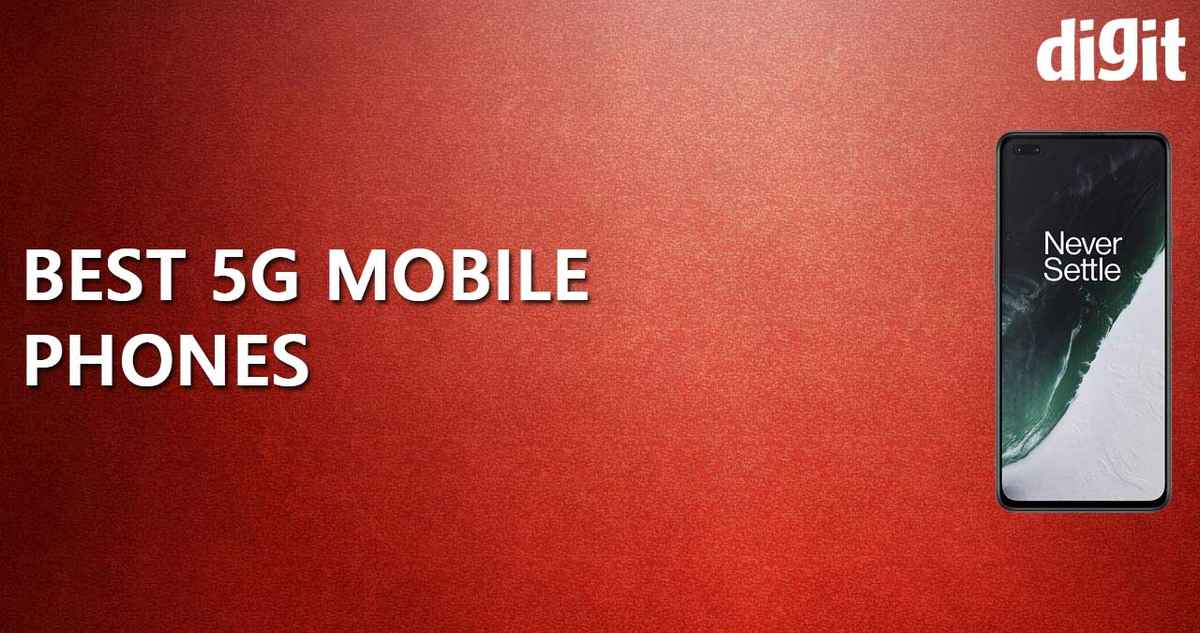 Best 5G Mobile Phones in India (24 April 2021) | Digit.in