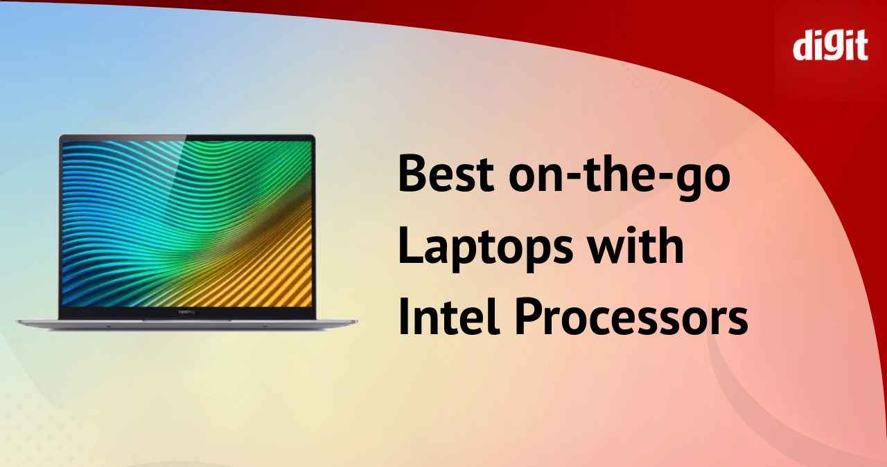 Best on-the-go Laptops with Intel Processors